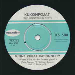 Kukonpojat - Minne Kukat Kadonneet? / Siitä On Aikaa