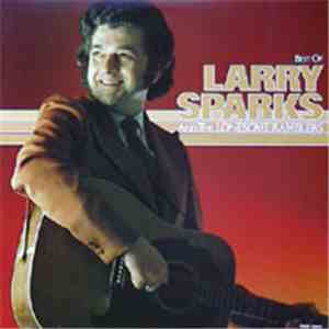 Larry Sparks And The Lonesome Ramblers - Best Of Larry Sparks And The Lones ...