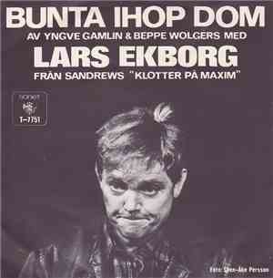 Lars Ekborg - Bunta Ihop Dom