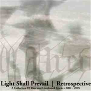 Light Shall Prevail - Retrospective - A Collection Of Rare And Unreleased T ...