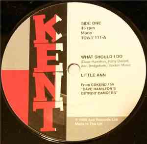 Little Ann, OC Tolbert - What Should I Do / I'm Shooting High (I Reach For  ...