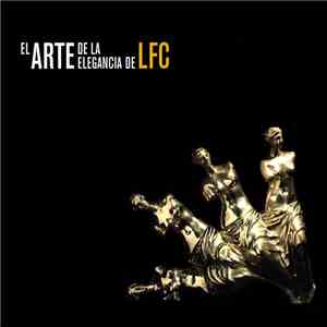 Los Fabulosos Cadillacs - El Arte De La Elegancia De LFC