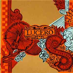 Lucero - That Much Further West