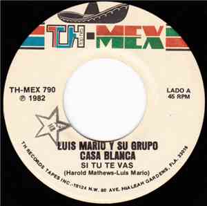 Luis Mario Y Su Grupo Casa Blanca - Si Tu Te Vas