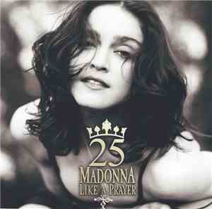Madonna - Like A Prayer 25th Anniversary Party Edition