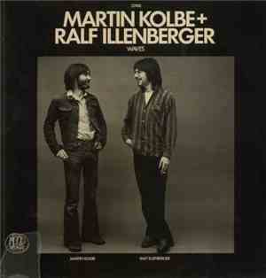 Martin Kolbe + Ralf Illenberger - Waves