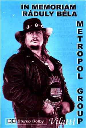 Metropol Group - In Memoriam Ràduly Béla