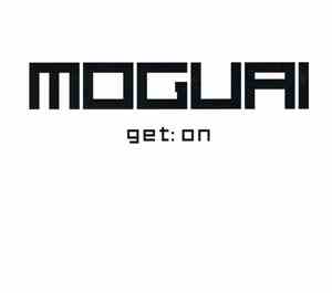 Moguai - Get:On