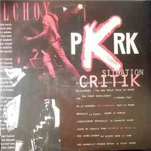 PKRK - Situation Critik