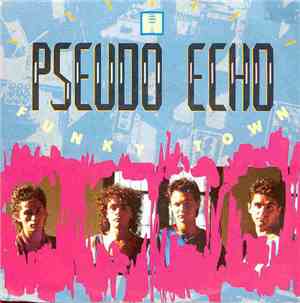 Pseudo Echo - Funky Town