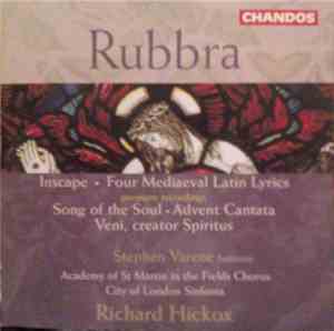 Rubbra - Stephen Varcoe, Academy Of St Martin In The Fields Chorus, City Of ...