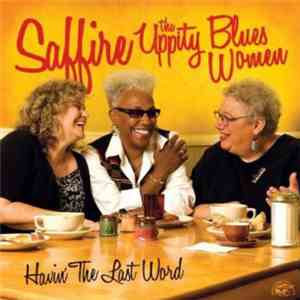 Saffire -The Uppity Blues Women - Havin' The Last Word