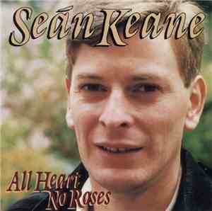 Seán Keane  - All Heart No Roses