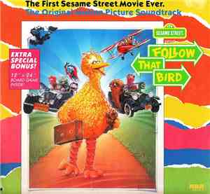 Sesame Street - Sesame Street Presents: Follow That Bird - The Original Motion Picture Sound Track