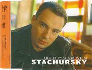 Stachursky - Nic O Tym Nie Wiem