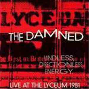 The Damned - Mindless, Directionless Energy - Live At The Lyceum 1981 -