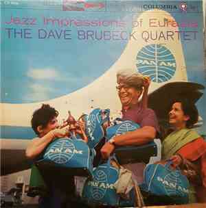 The Dave Brubeck Quartet - Jazz Impressions Of Eurasia