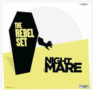 The Rebel Set - Nightmare