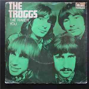 The Troggs - The Raver / You