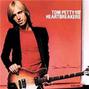 Tom Petty And The Heartbreakers - Damn The Torpedoes