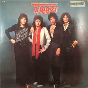 Trigger  - Trigger