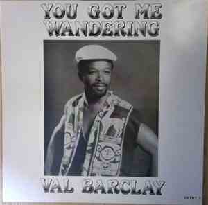 Val Barclay / Cedar Roots - You Got Me Wandering