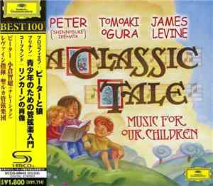 Various - A Classic Tale Music For Our Children