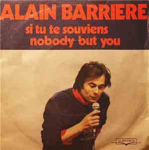 Alain Barrière - Si Tu Te Souviens / Nobody But You