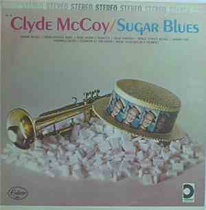 Clyde McCoy And Orchestra - The Golden Era Of The Sugar Blues