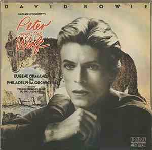 David Bowie Narrates Prokofiev / Eugene Ormandy & The Philadelphia Orchestra Perform Britten - Peter And The Wolf / Young Person's Guide To The Orchestra