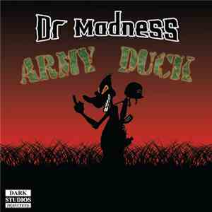 Dr. Madness - Army Duck