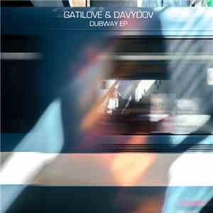 Gatilove, Davydov - Dubway EP