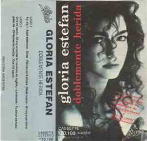 Gloria Estefan - Doblemente Herida