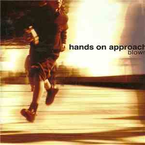 Hands On Approach - Blown