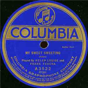 Helen Louise And Frank Ferera / Ferera And Franchini - My Sweet Sweeting / My Hawaiian Melody