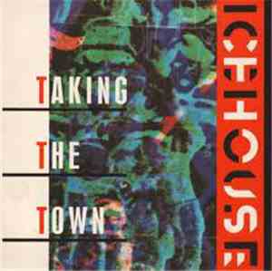 Icehouse - Taking The Town