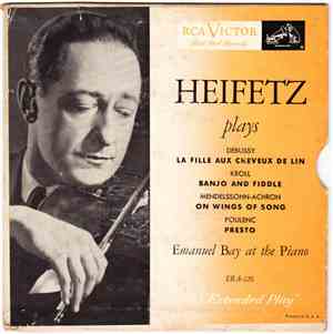 Jascha Heifetz, Emanuel Bay - Heifetz Plays