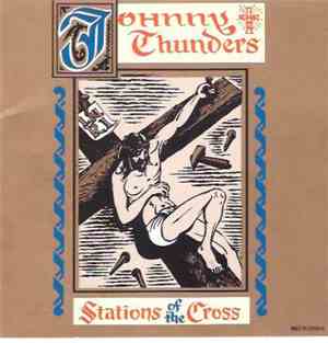 Johnny Thunders - Stations Of The Cross