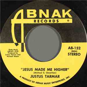 Justus Tarmar - Jesus Made Me Higher