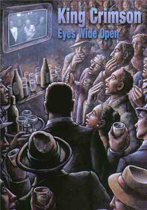 King Crimson - Eyes Wide Open