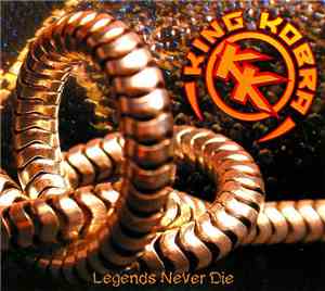 King Kobra  - Legends Never Die