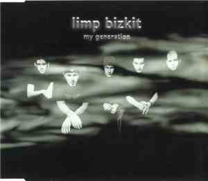 Limp Bizkit - My Generation