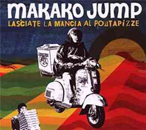 Makako Jump - Lasciate La Mancia Al Portapizze