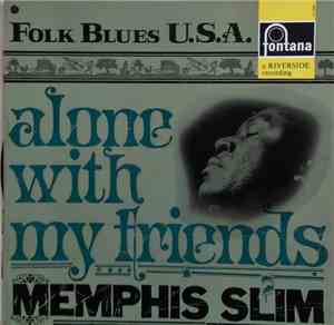 Memphis Slim - Alone With My Friends
