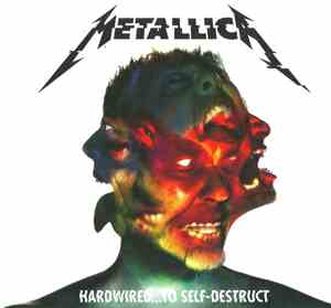 Metallica - Hardwired...To Self-Destruct