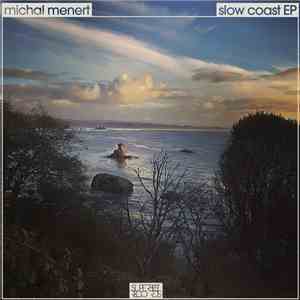 Michal Menert - Slow Coast EP
