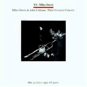 Miles Davis  &  John Coltrane - Their Greatest Concert