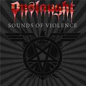 Onslaught  - Sounds Of Violence