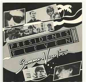 Presidents Eleven - Summer Vacation