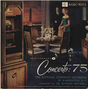 Robert Evett, The National Symphony Orchestra Of Washington, D.C. Conducted By Dr. Howard Mitchell - Anniversary Concerto: 75